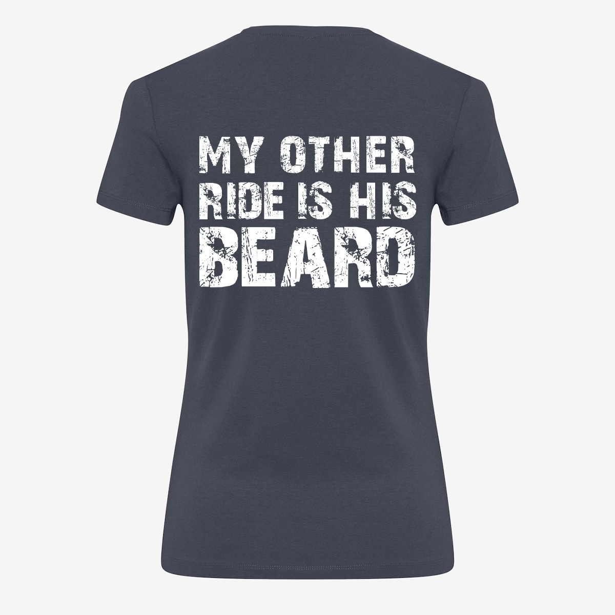 My Other Ride is His Beard T-shirt