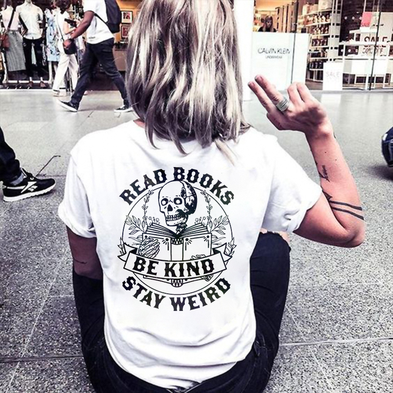 Read Books Be Kind Stay Weird T-shirt