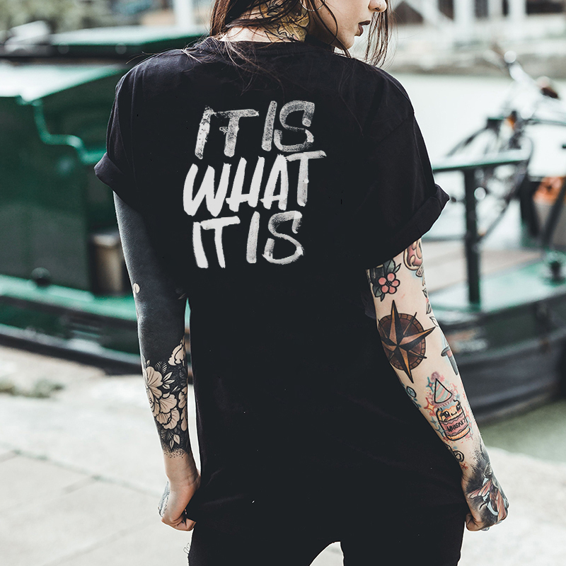 It Is What It Is Letters Printing Women's T-shirt