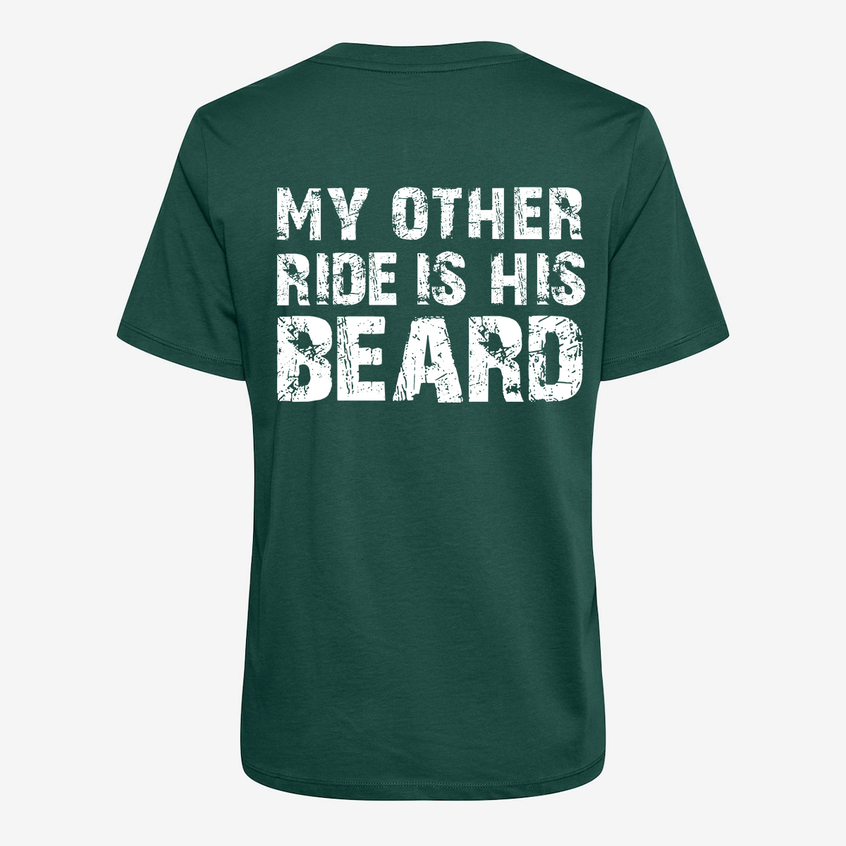 My Other Ride is His Beard T-shirt