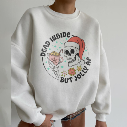 Dead Inside But Jolly AF Sweatshirt