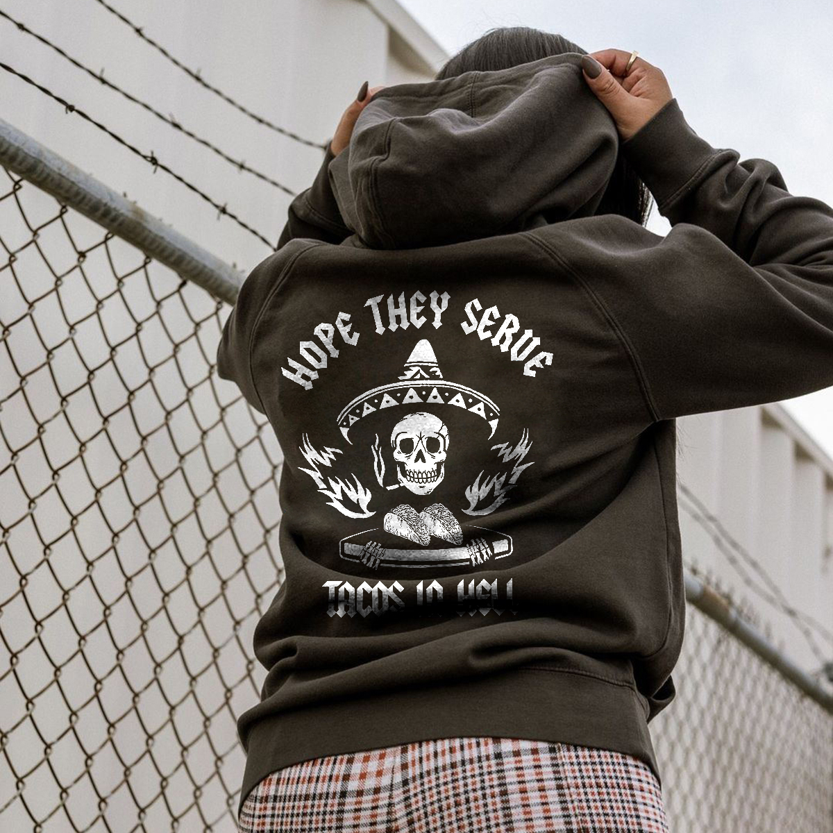 Hope They Servs Tacos In Hell Hoodie