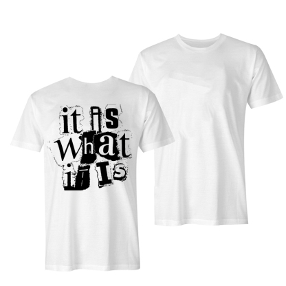 It Is What It Is Letters Print Women's T-shirt