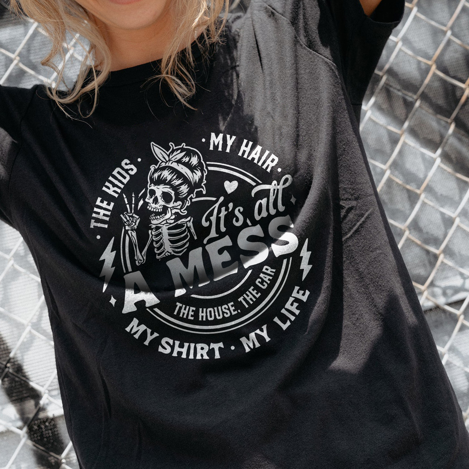 It's All A Mess T-shirt