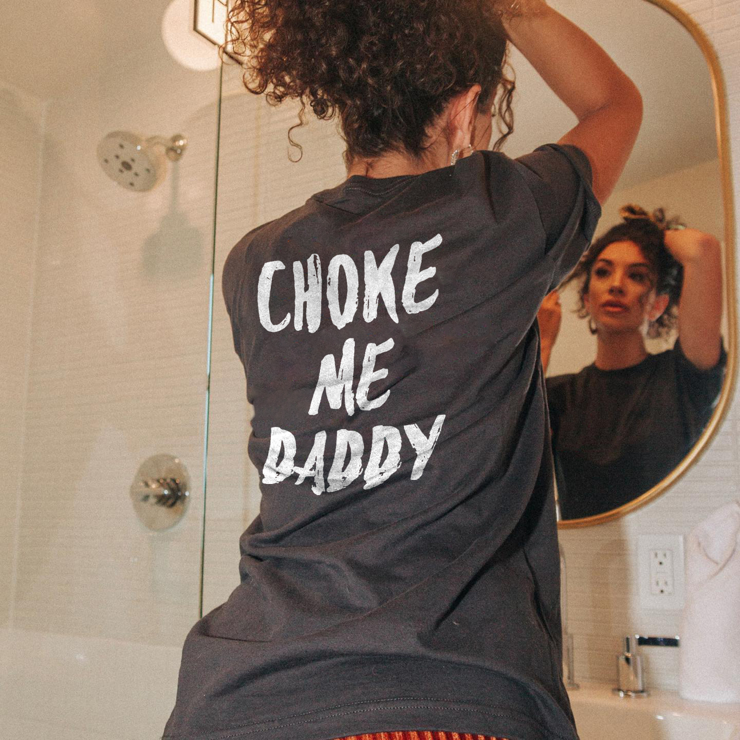 Choke Me Daddy Printed Women's T-shirt