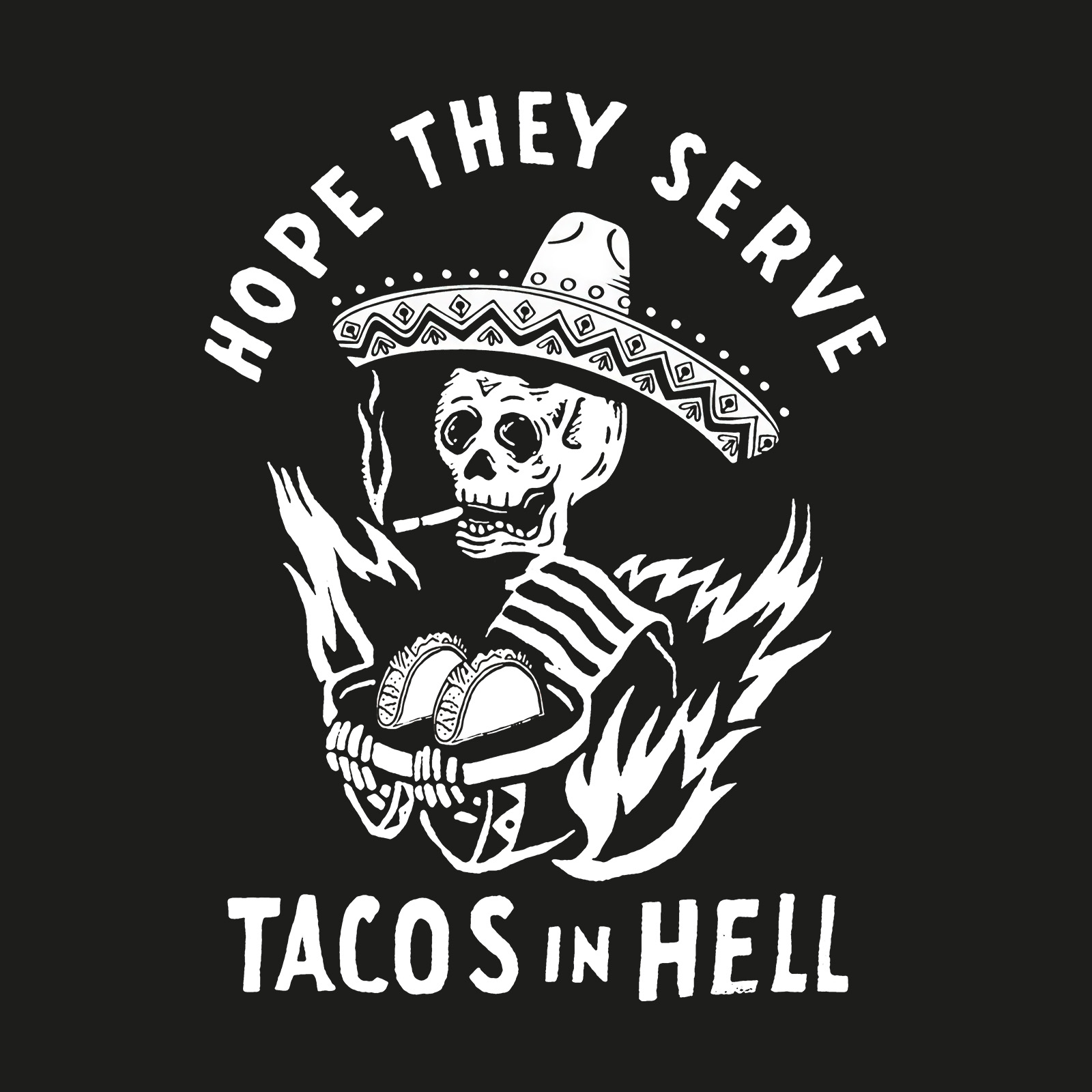 UPRANDY Hope They Serve Tacos In Hell Printed Black T-shirt