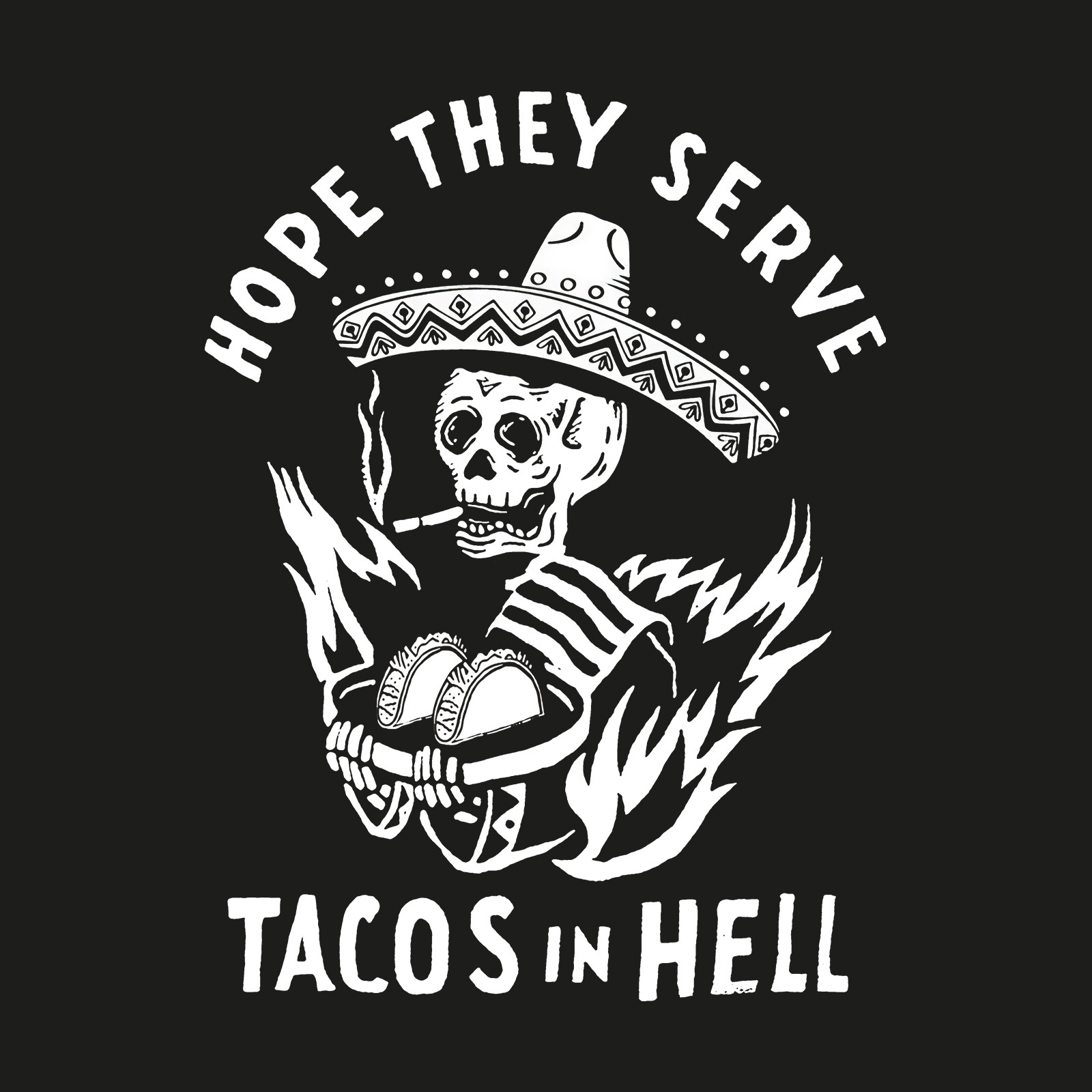 UPRANDY Hope They Serve Tacos In Hell Printed Black T-shirt