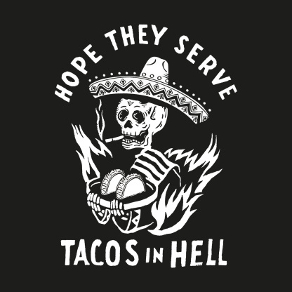 UPRANDY Hope They Serve Tacos In Hell Printed Black T-shirt