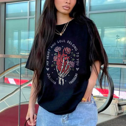 My Heart And Soul Belone To You T-shirt