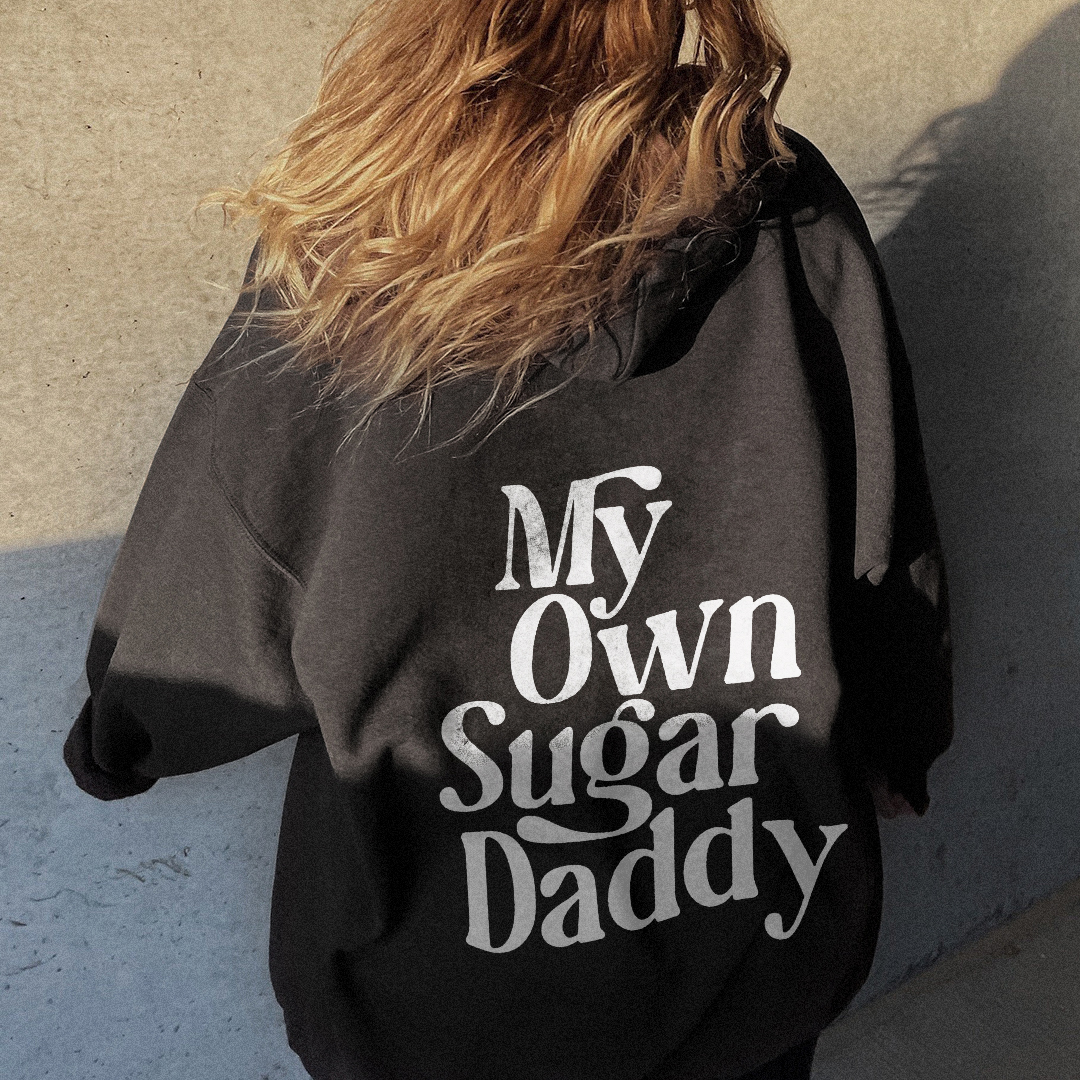 My Own Sugar Daddy Hoodie
