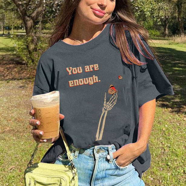 You Are Enough Skull T-shirt
