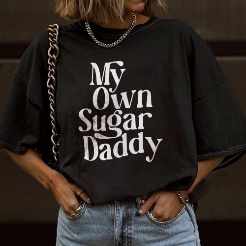 My Own Sugar Daddy Letters T-shirt