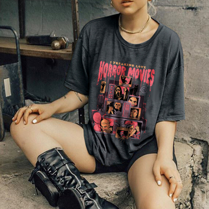 I Freaking Love Horror Movies T-shirt
