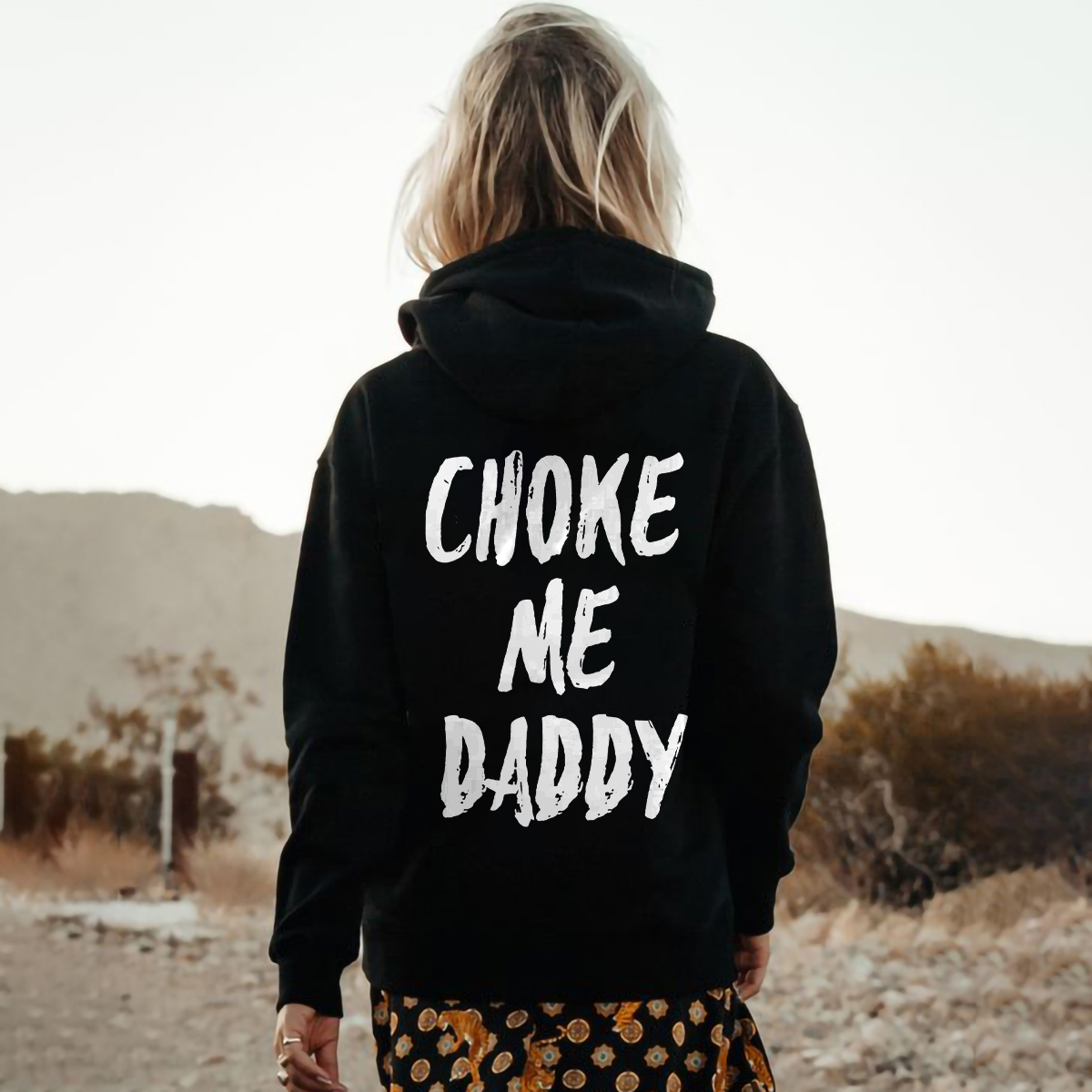 Choke Me Daddy Printed Women's Hoodie