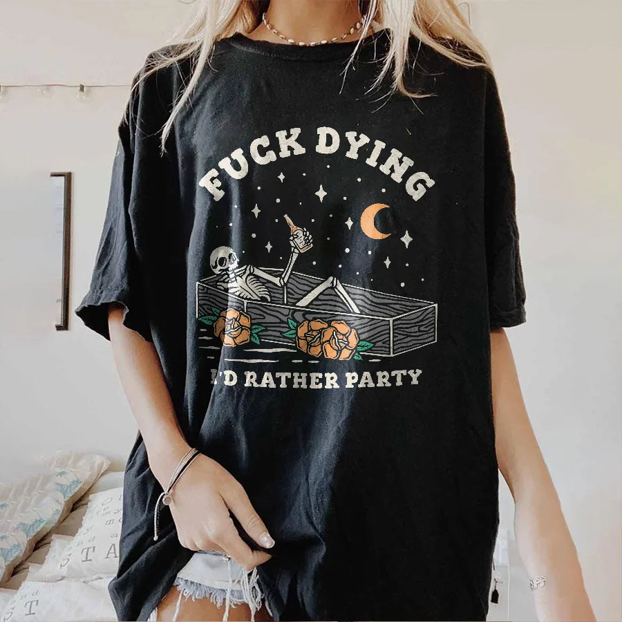 Fu*k Dying T-shirt