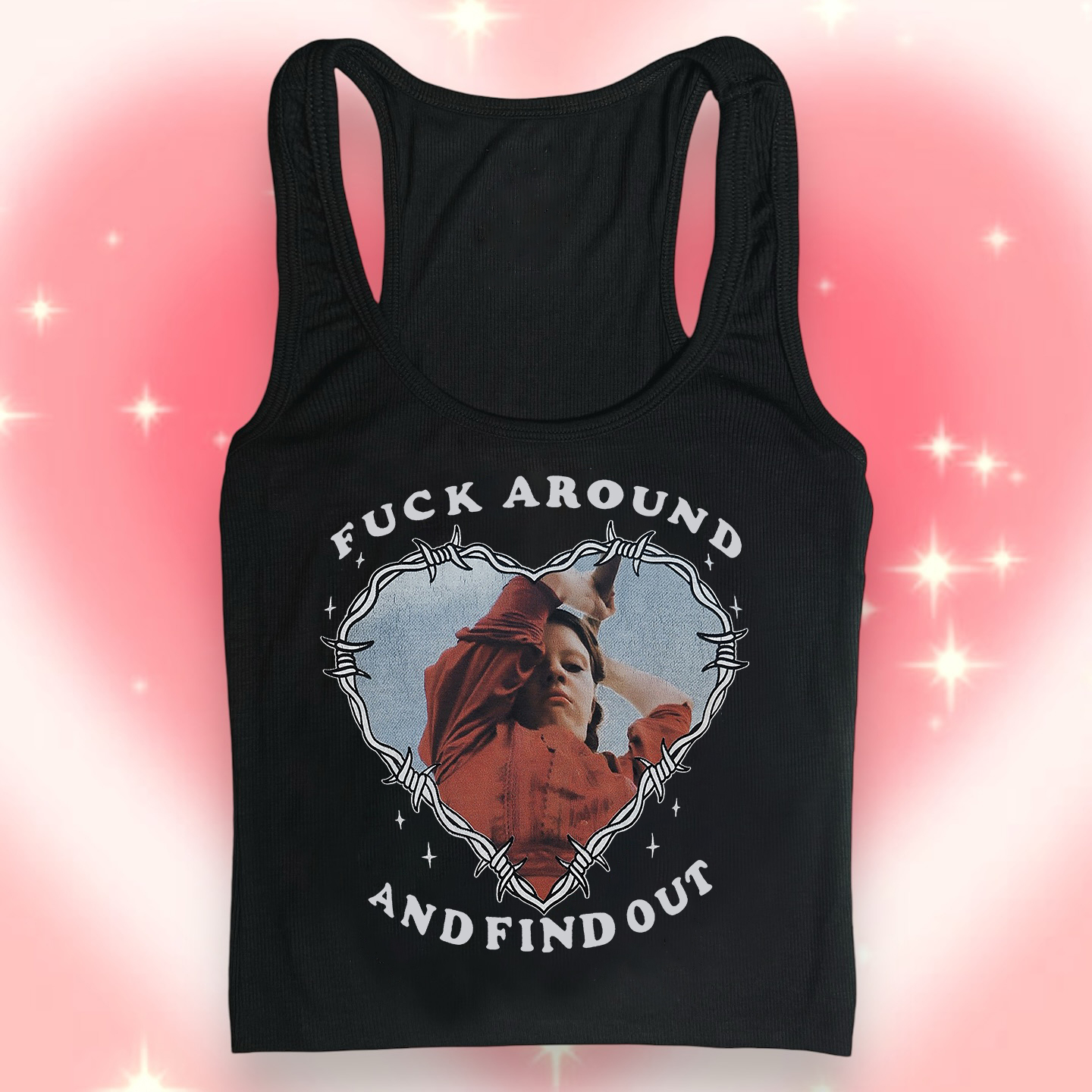 Fuck Around And Find Out Tank Top