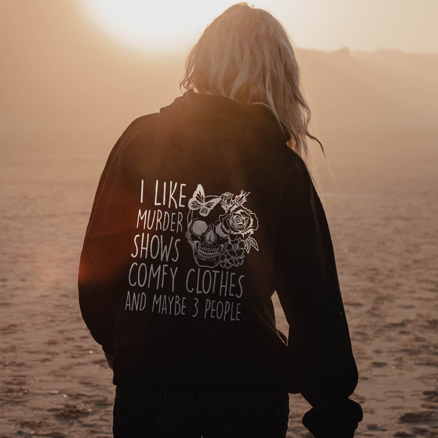 I Like Murder Shows Comfy Clothes and Maybe 3 People Hoodie
