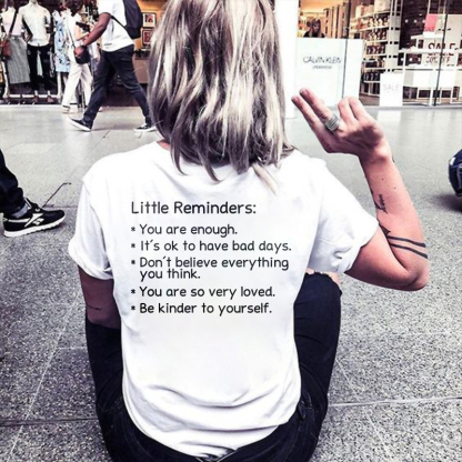 Little Reminders: You Are Enough. T-shirt
