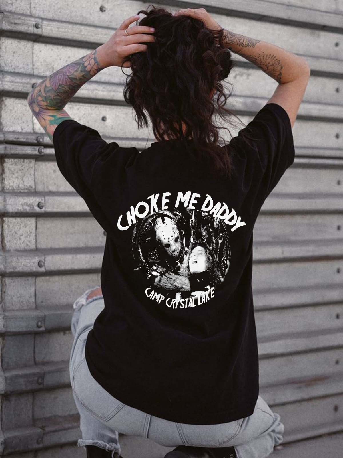 Choke Me Daddy Printed Women's T-shirt