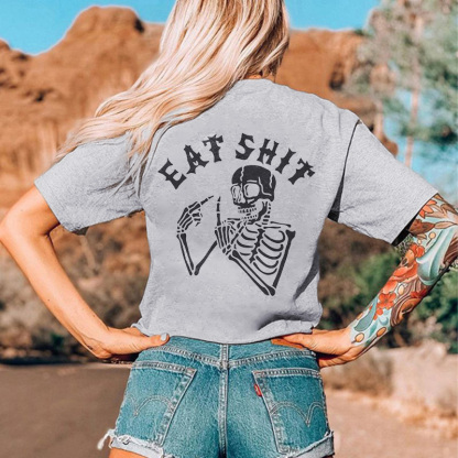 Eat Shit Printed Skeleton T-shirt