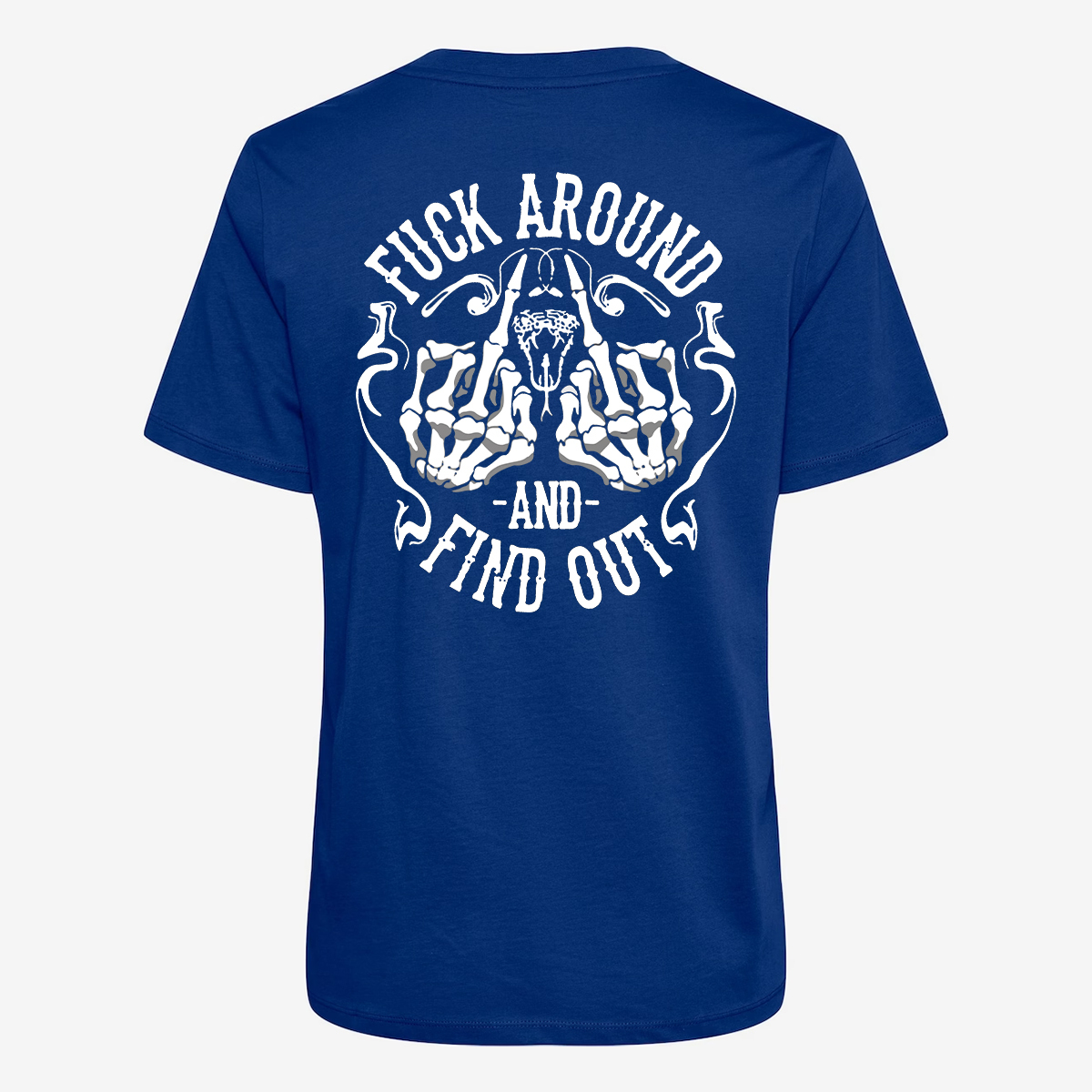 Fxxk Around And Find Out T-shirt