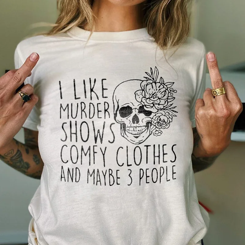 I Like Murder Shows Skull T-shirt