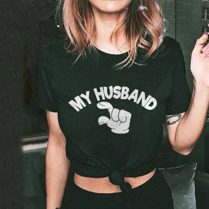 My Husband T-shirt