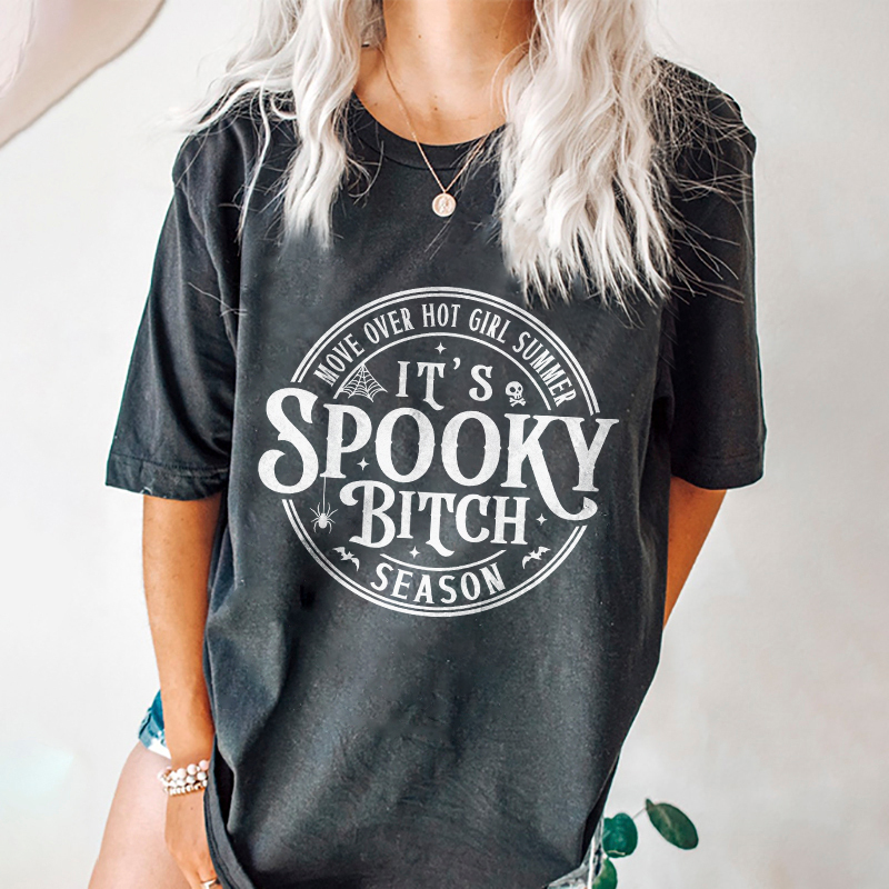 Move Over Hot Girl Summer It's Spooky Bitch Season T-shirt