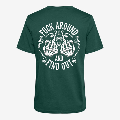 Fxxk Around And Find Out T-shirt