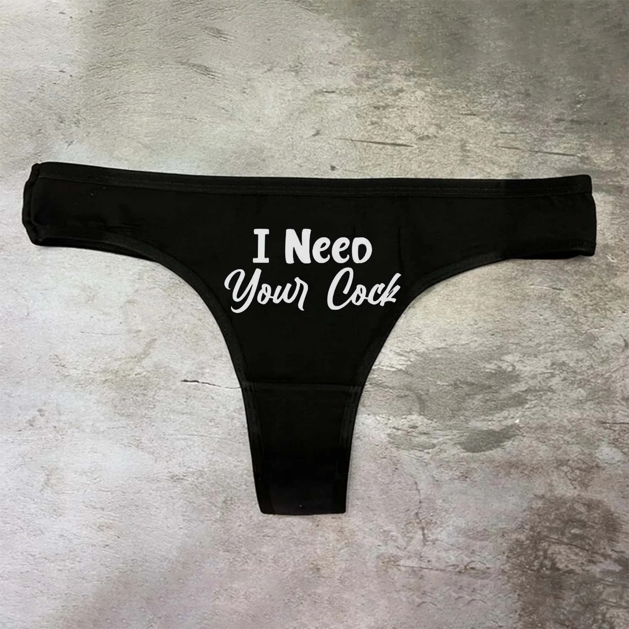 I Need Your Cock Printed Sexy Panties