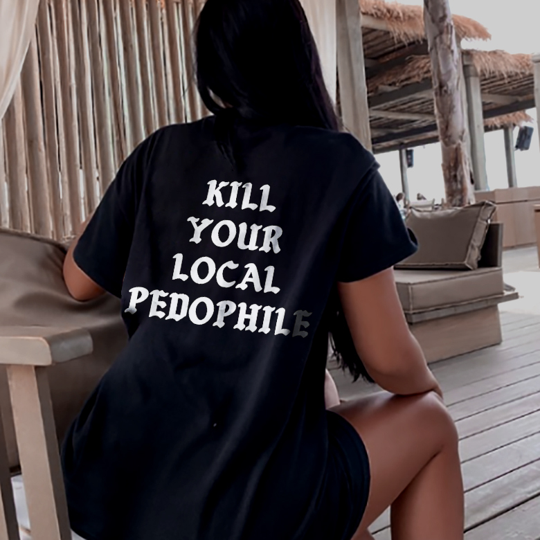 Kill Your Local Pedophile T-shirt
