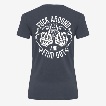 Fxxk Around And Find Out T-shirt