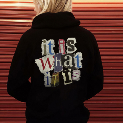 It Is What It Is Letters Printing Women's Hoodie