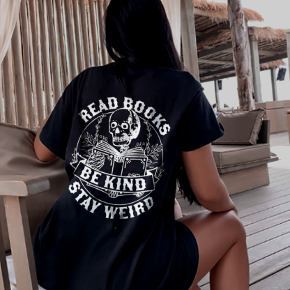 Read Books Be Kind Stay Weird T-shirt