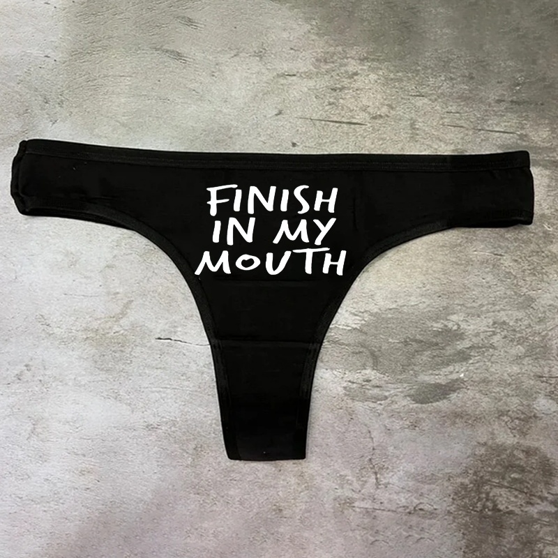 Finish In My Mouth Printed Sexy Panties