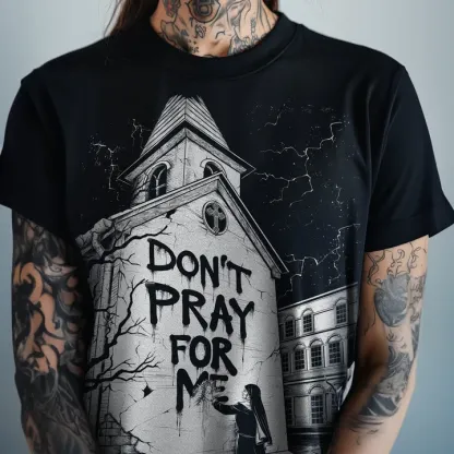 Don't Pray For Me Printed Women's T-shirt