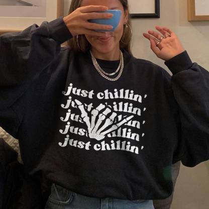 Just Chillin Sweatshirt