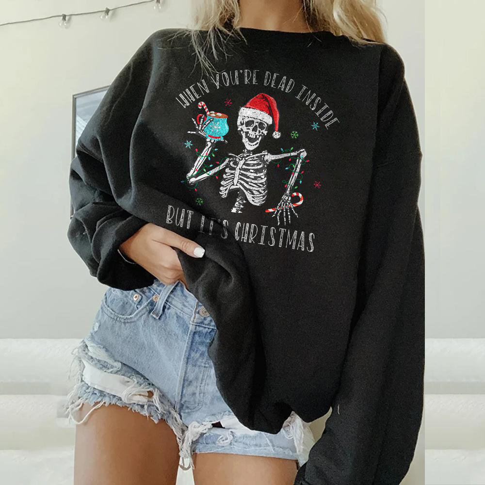 When You’Re Dead Inside Sweatshirt