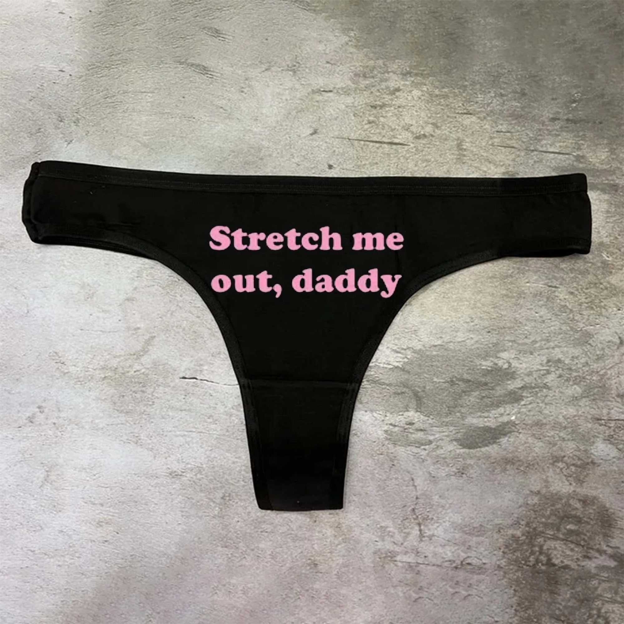 Stretch Me Out Daddy Printed Sexy Panties