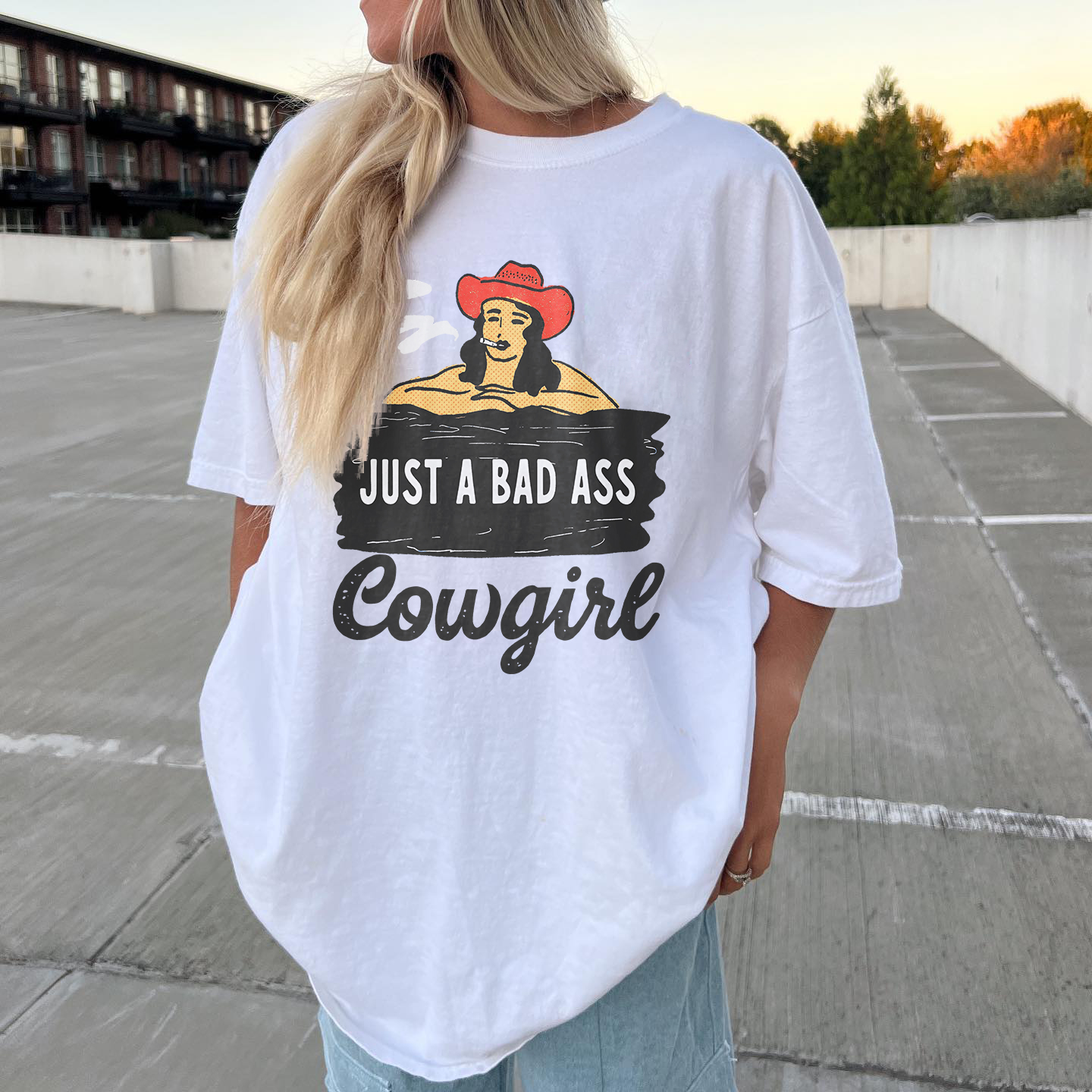 Just A Bad Ass T-shirt