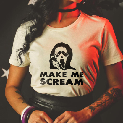Make Me Scream T-shirt