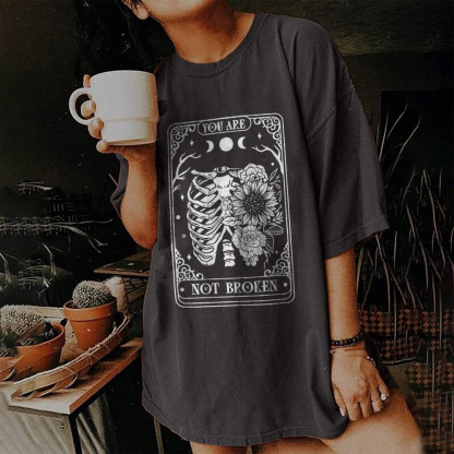You Are Not Broken T-shirt