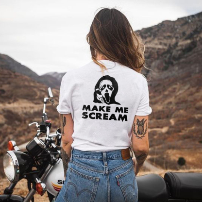 Make Me Scream T-shirt