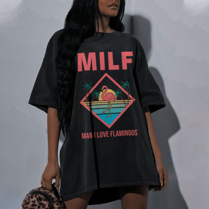 Milf Man I Love Flamingos T-shirt