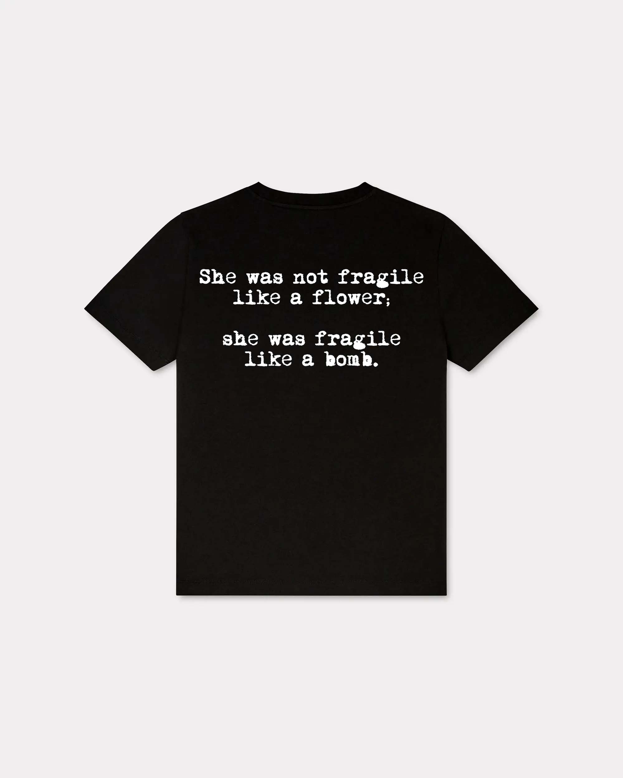 She Was Not Fragile Like A Flower T-shirt
