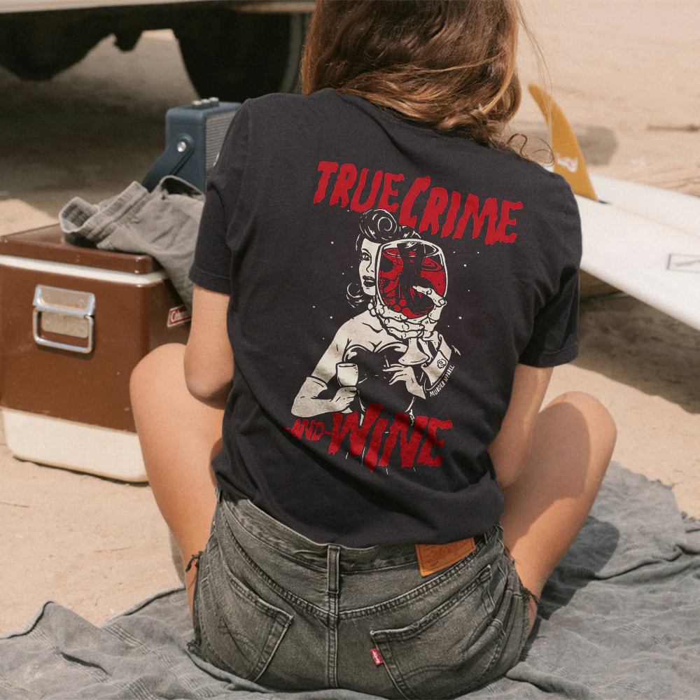 True Crime And Wine T-shirt