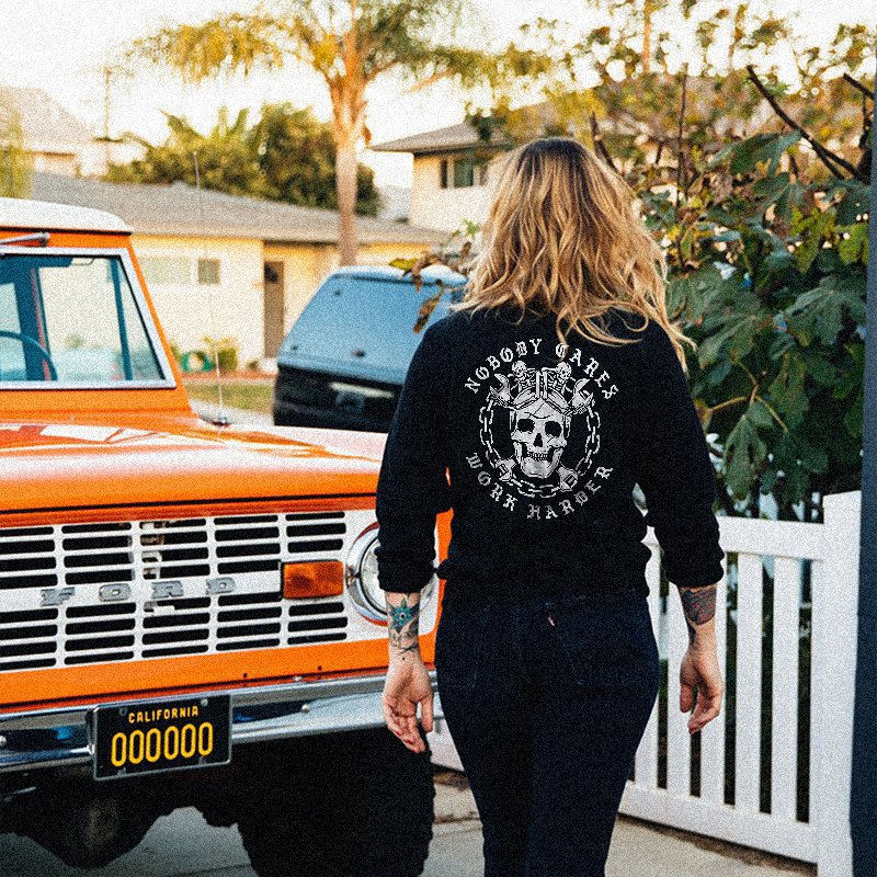 Nobody Cares Work Harder Sweatshirt