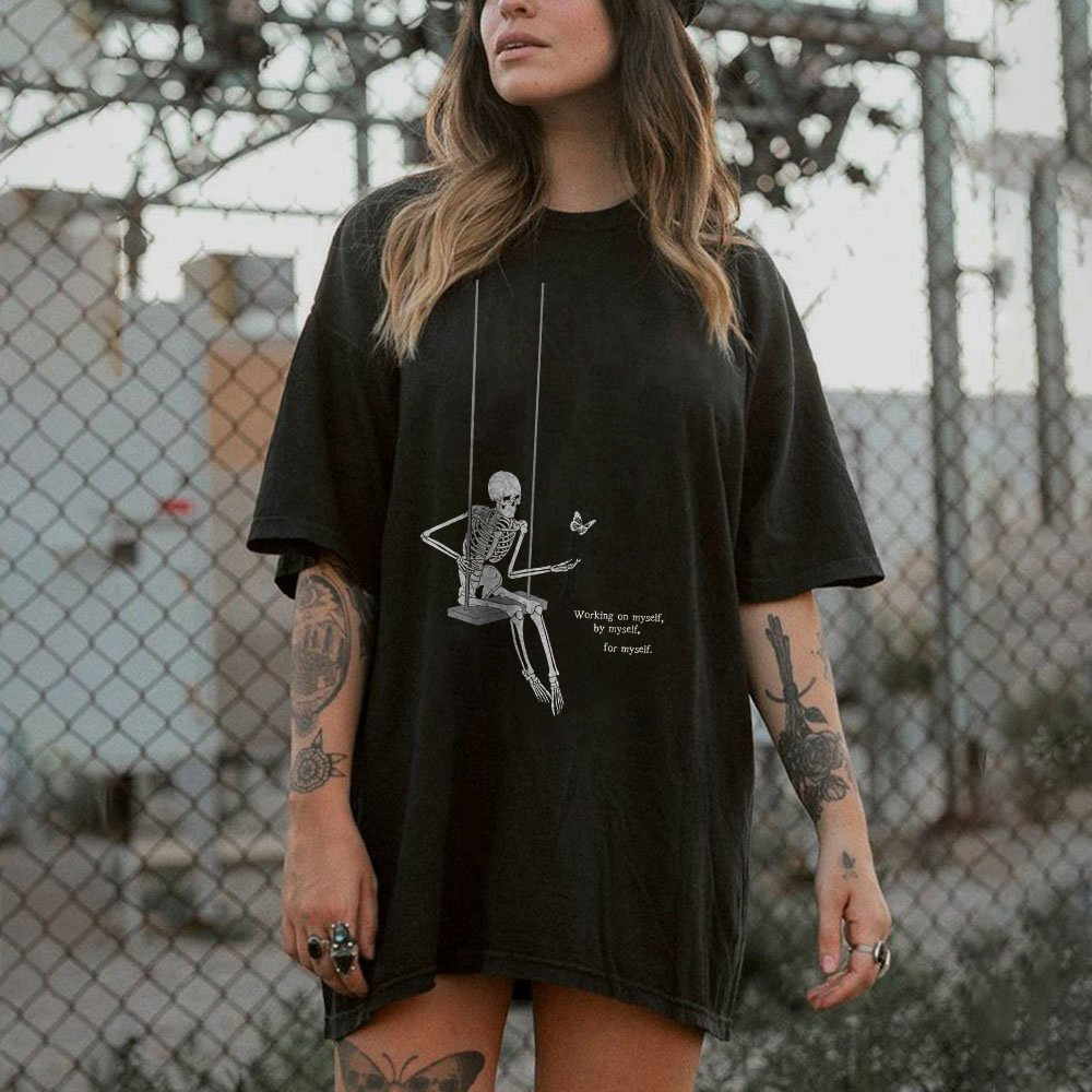 Working On Myself, By Myself, For Myself T-shirt
