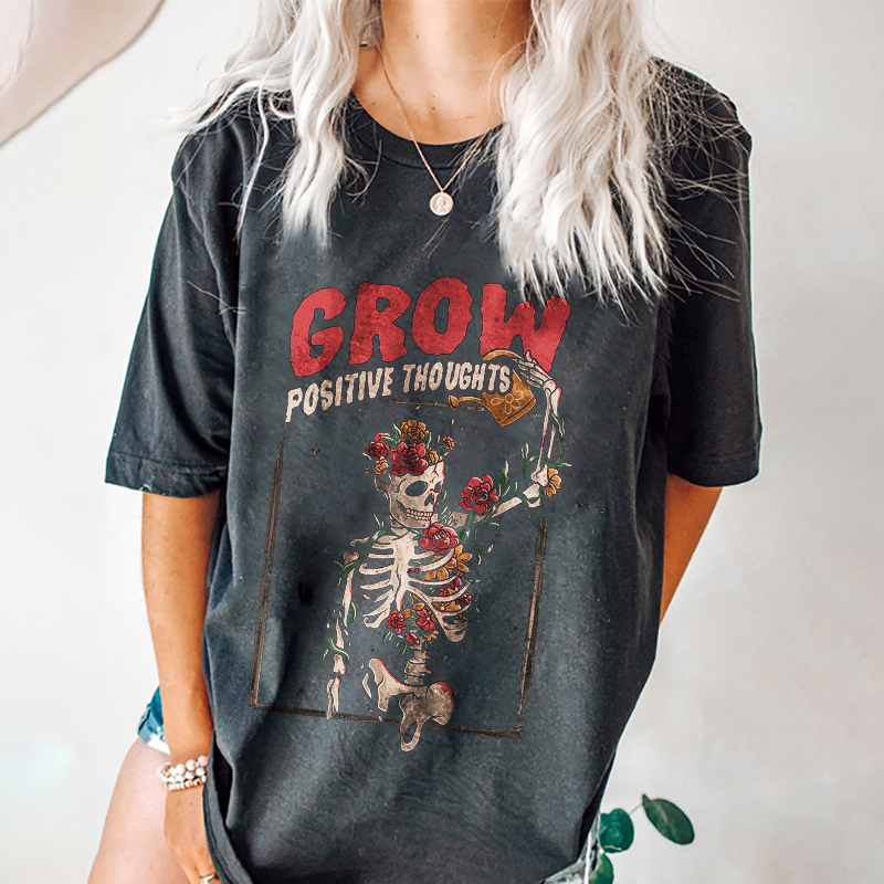 Grow Positive Thoughts T-shirt