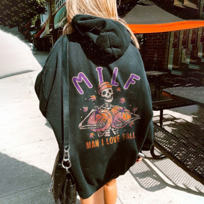 Milf Man I Love Fall Hoodie